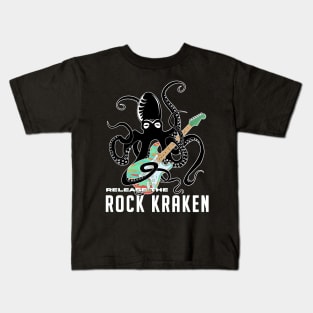 Release the rock kraken Kids T-Shirt